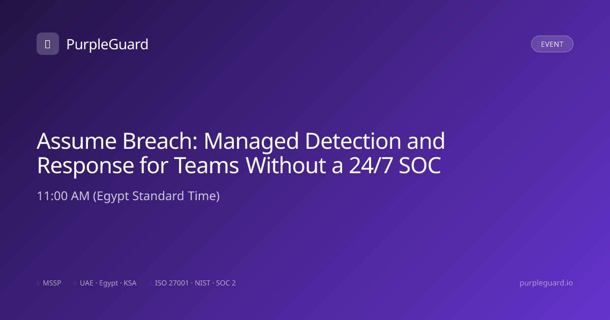 Assume Breach: Managed Detection and Response for Teams Without a 24/7 ...